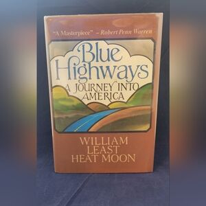 Vintage Blue Highways by William Least Heat Moon  (1982) 14th Printing HC/DJ